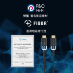 P&O Hi-Fi Company Limited 榮獲 著名影音線材 FIBBR 品牌